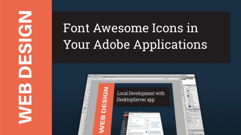 Using Font Awesome Icon Fonts in Photoshop, illustrator.