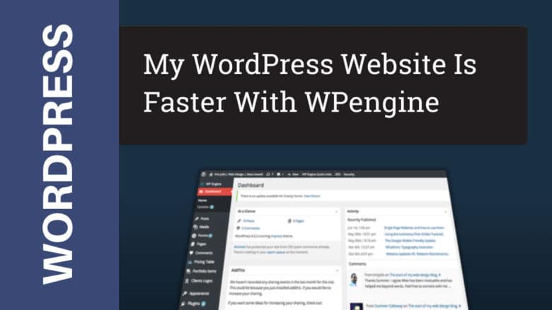 WordPress Hosting with WPengine and Increased Website Speed