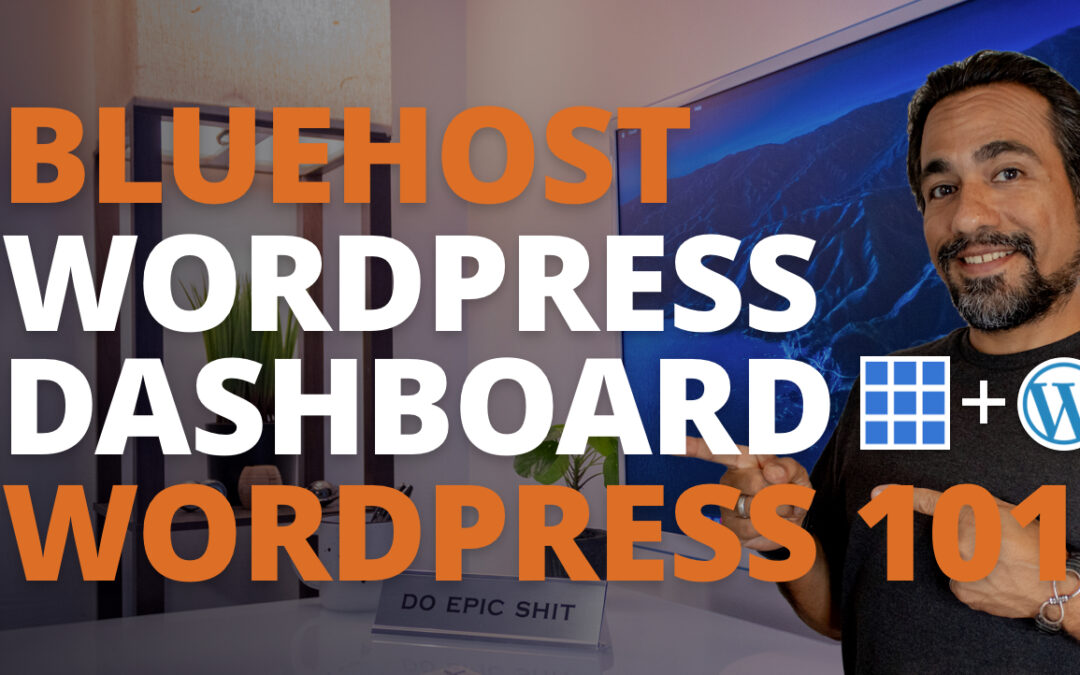 Learning Your Bluehost WordPress Dashboard
